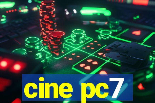 cine pc7